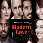 Review of the TV Series 'Modern Love' - Old Wine in a New Bottle